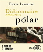 (CDL)Dictionnaire amoureux du polar