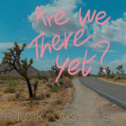 (CD)Are we there yet?